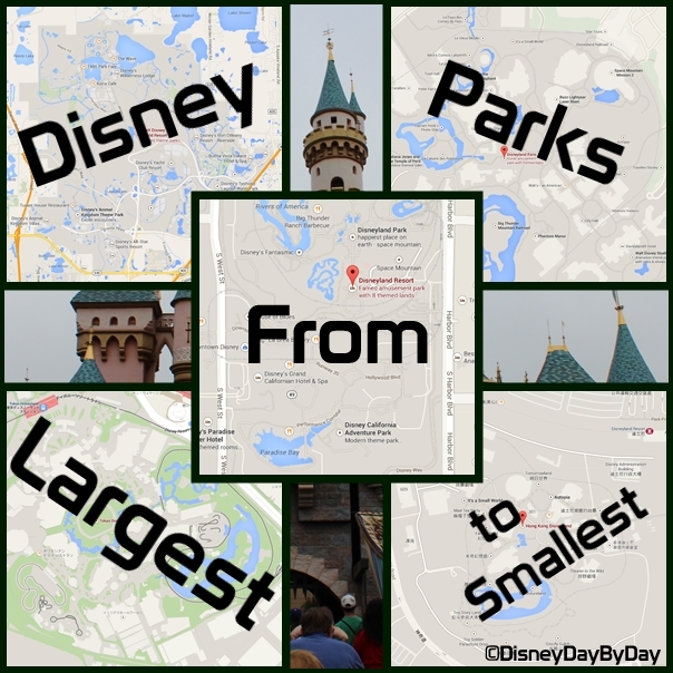 Disney Parks from Largest to Smallest