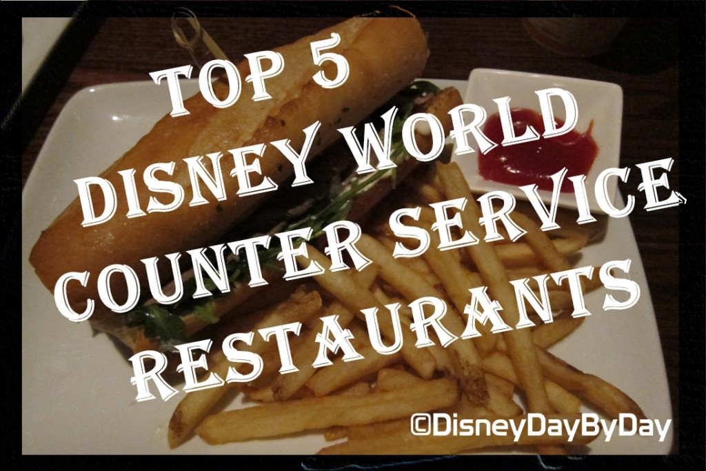 Top Five Counter Service Meals at Walt Disney World