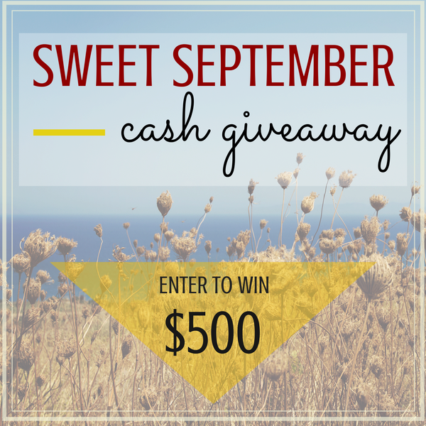 $500 Sweet September Cash Giveaway!